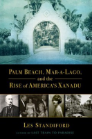 Palm_Beach__Mar-A-Lago__and_the_rise_of_America_s_Xanadu